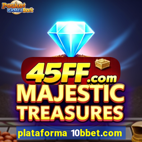 plataforma 10bbet.com